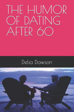 The Humor of Dating After 60