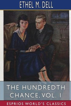 The Hundredth Chance, Vol. 1 (Esprios Classics)