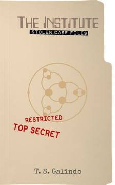 THE INSTITUTE Stolen Case Files