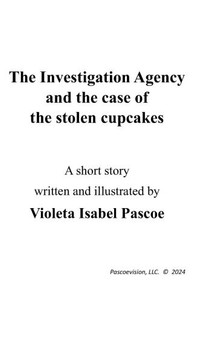The Investigation Agency and the case of the stolen cupcakes