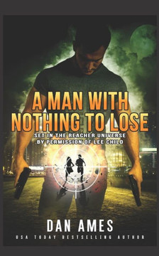 The Jack Reacher Cases (A Man With Nothing To Lose)