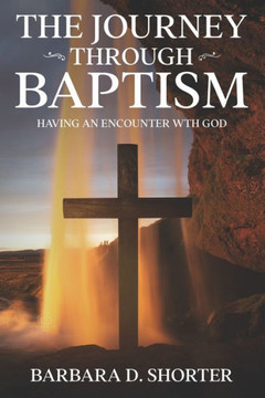 The Journey Through Baptism