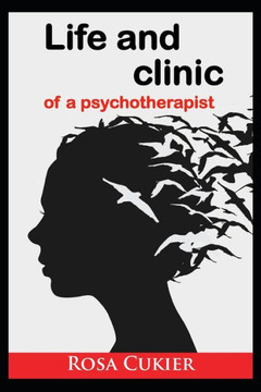 The Life and Clinic of a Psychotherapist