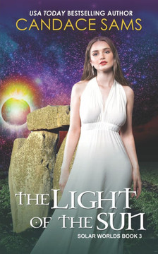 The Light of The Sun: Solar Worlds Book 3