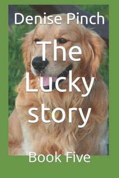 The Lucky story: Book Five