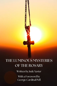 The Luminous Mysteries of the Rosary