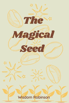 The Magical Seed