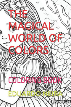 The Magical World of Colors: Coloring Book