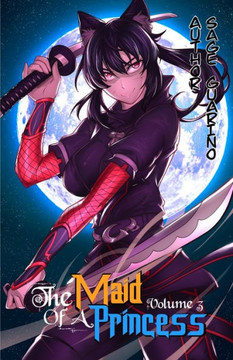 The Maid of a Princess: (Light Novel) Volume 3