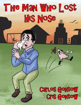 The Man Who Lost His Nose The Man Who Lost His Nose