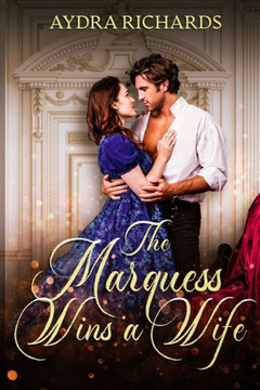 The Marquess Wins a Wife