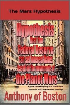 The Mars Hypothesis: Hypothesis that the Federal Reserve can set Interest Rates based on the movements of the Planet Mars