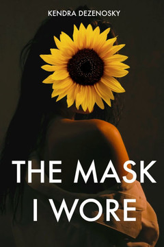 The Mask I Wore
