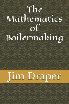 The Mathematics of Boilermaking