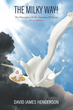 The Milky Way: Principles of The Doctrine Of Christ