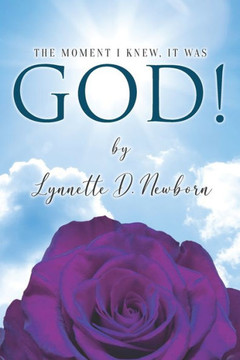 The Moment I Knew It Was God!