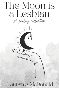 The Moon is a Lesbian