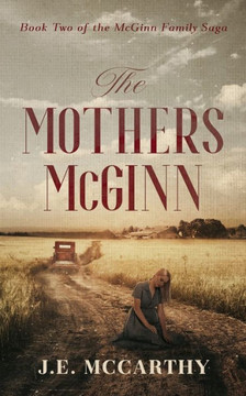 The Mothers McGinn: Book Two of the McGinn Family Saga