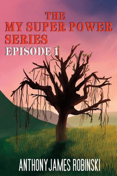 The My Super Power Series: Episode 1