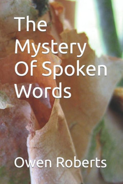 The Mystery Of Spoken Words