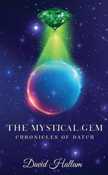 The Mystical Gem: Chronicles of Datch