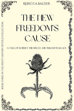 The New Freedom's Cause: A Tale of Wallace and Bruce