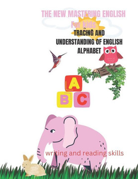 The New Mastering English for Kids: Writing and Reading Skills