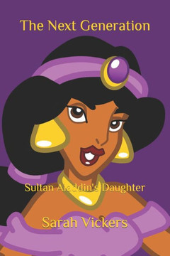 The Next Generation: Sultan Aladdin's Daughter