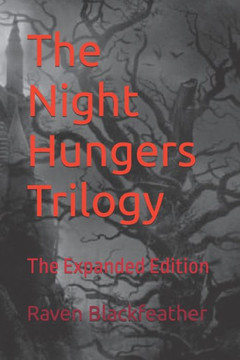 The Night Hungers Trilogy: The Expanded Edition
