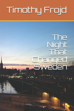 The Night That Changed Sweden