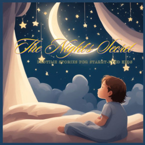 The Night's Secret: Bedtime Stories for Starry-Eyed Kids