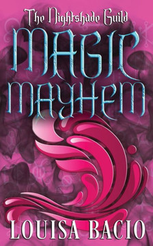 The Nightshade Guild: Magic Mayhem