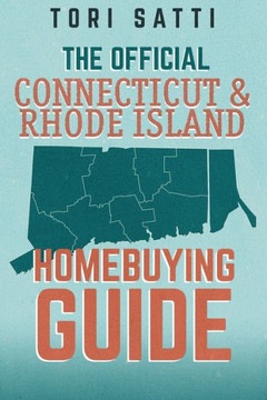 The Official Connecticut & Rhode Island Home Buying Guide