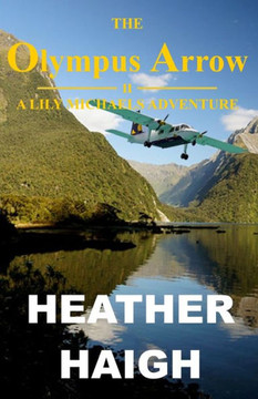 The Olympus Arrow: A Lily Michaels Adventure