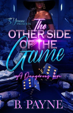 The Other Side Of The Game: A Dangerous Love