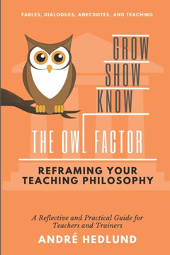 The Owl Factor: Reframing your Teaching Philosophy