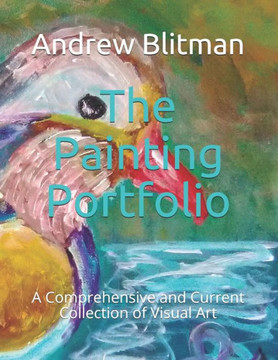 The Painting Portfolio: A Comprehensive and Current Collection of Visual Art