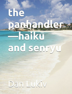 The panhandler-haiku and senryu