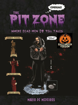 The Pit Zone: Where Dead Men Do Tell Tales