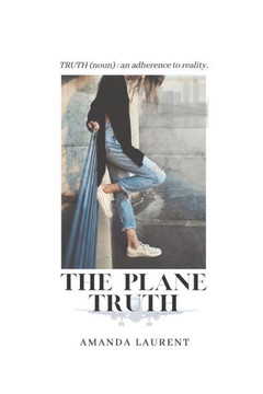 The Plane Truth The Plane Truth