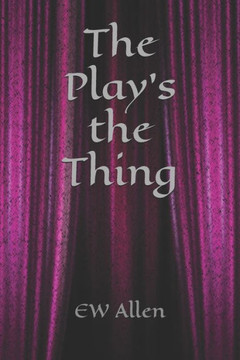 The Play's the Thing The Play's the Thing