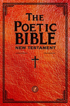The Poetic Bible: New Testament