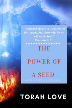 The Power of A Seed: You Will Reap What You Sow