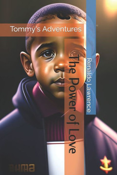 The Power of Love: Tommy's Adventures
