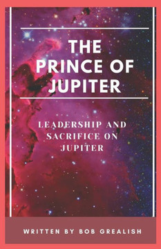 The prince of Jupiter: Leadership and sacrifice on Jupiter