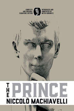 The Prince: Complete and Original Signature Edition The Prince: Complete and Original Signature Edition