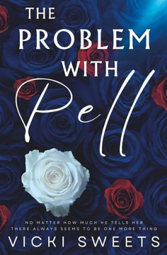 The Problem With Pell: The Pell Playhouse Book Two The Problem With Pell: The Pell Playhouse Book Two