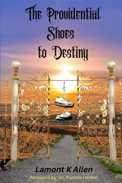 The Providential Shoes to Destiny