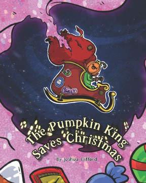 The Pumpkin King Saves Christmas