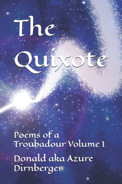 The Quixote: Poems of a Troubadour Volume I